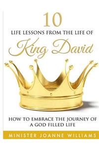 10 Life Lessons From the Life of King David