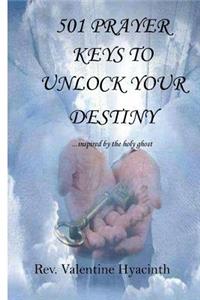 501 Prayer Keys to Unlock your Destiny