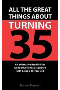 Blank Novelty Book - All The Great Things About Turning 35