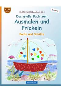 BROCKHAUSEN Bastelbuch Bd. 8 - Das große Buch zum Ausmalen und Prickeln