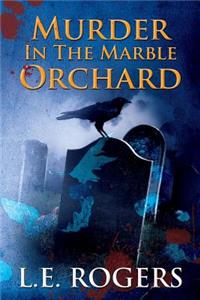 Murder In The Marble Orchard