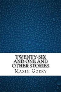 Twenty-Six and One and Other Stories