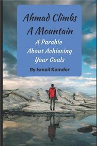 Ahmad Climbs A Mountain