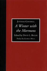 A Winter with the Mormons: The 1852 Letters of Jotham Goodell
