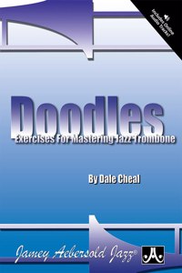 Doodles: Exercises For Mastering Jazz Trombone (With Free Audio CD)