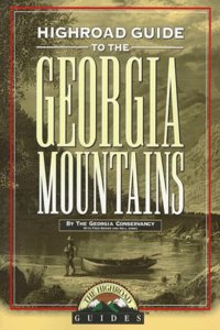 Longstreet Highroad Guide to the Georgia Mountains