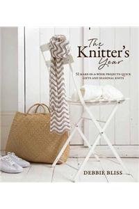 The Knitter's Year: 52 Make-In-A-Week Projects - Quick Gifts and Seasonal Knits