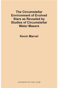 Circumstellar Environment of Evolved Stars as Revealed by Studies of Circumstellar Water Masers