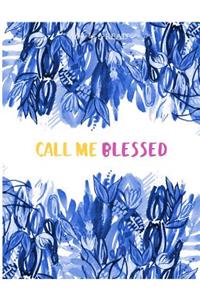 Call Me Blessed