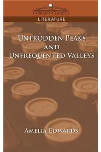 Untrodden Peaks and Unfrequented Valleys