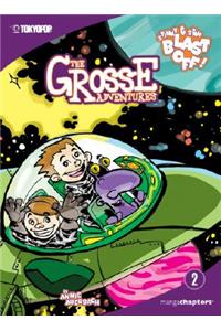 Grosse Adventures Vol. 2: Stinky & Stan Blast Off