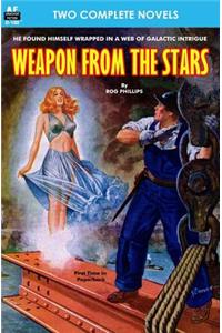 Weapon from the Stars & The Earth War