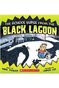 The School Nurse from the Black Lagoon (From the Black Lagoon (Prebound))