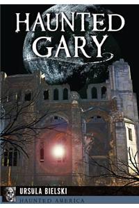 Haunted Gary