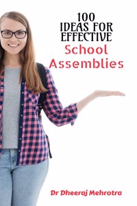 100 Ideas For Effective School Assemblies