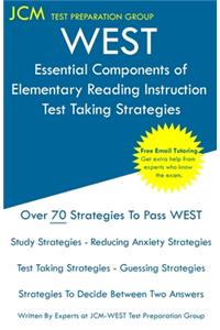 WEST Essential Components of Elementary Reading Instruction - Test Taking Strategies
