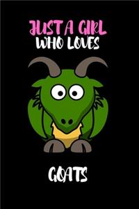 Just A Girl Who Loves Goats