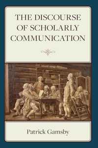 Discourse of Scholarly Communication