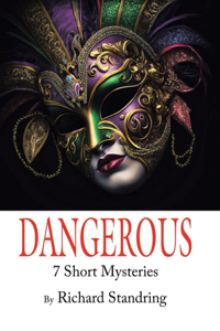 Dangerous
