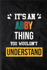 It's an Abby Thing You Wouldn't Understand