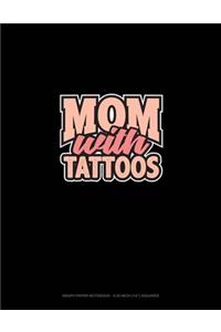 Mom With Tattoos