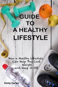 Guide to a Healthy Lifestyle