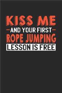 Kiss me and your first Rope Jumping lesson is free