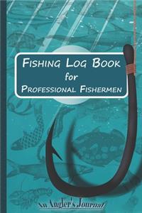 Fishing Log Book for Professional Fishermen + Fishing Trip Checklist