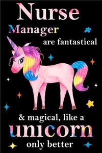 Nurse Manager are fantastical & magical, like a unicorn only better, employee appreciation notebook
