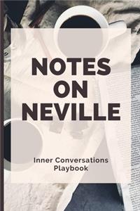 Notes on Neville - Inner Conversations Playbook