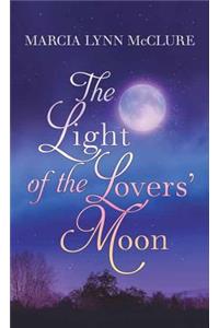 Light of the Lovers' Moon