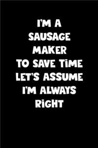 Sausage Maker Notebook - Sausage Maker Diary - Sausage Maker Journal - Funny Gift for Sausage Maker