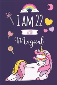 I am 22 and Magical