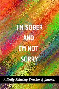 I'm Sober And I'm Not Sorry