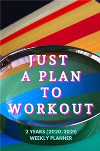 Just A Plan To Workout