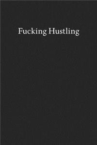 Fucking Hustling