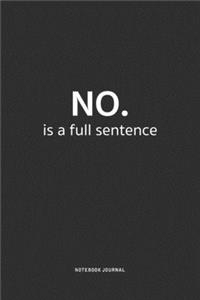 No Is A Full Sentence