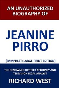 An Unauthorized Biography of Jeanine Pirro