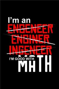 I'm an engineer - I'm good with math