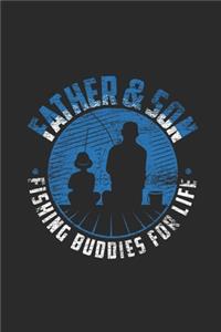 Father And Son, Fishing Buddies For Life: Sons Notebook, Dotted Bullet (6" x 9" - 120 pages) Family Themed Notebook for Daily Journal, Diary, and Gift