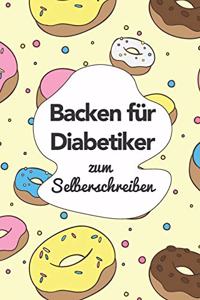 Backen für Diabetiker zum Selberschreiben