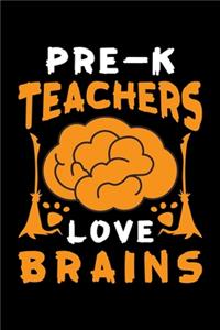 Pre-K Teachers Love Brains