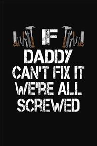 If Daddy Can't Fix We're All Screwed