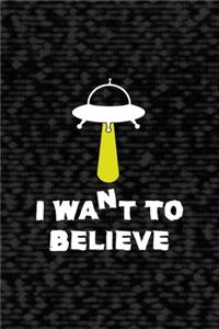 I Want To Believe