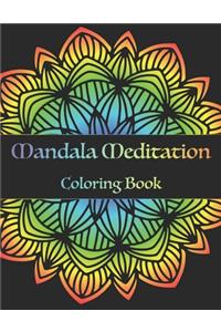 Mandala Meditation Coloring Book: Stress Relieving Mandala Designs for Adults Relaxation