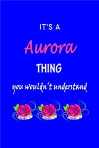 It's A Aurora Thing You Wouldn't Understand