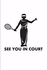 See You In Court Tennis
