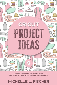 Cricut Project Ideas 2