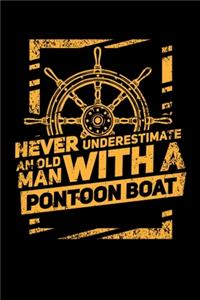 Never Underestimate An Old Man With A Pontoon Boat