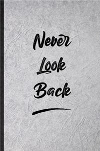 Never Look Back